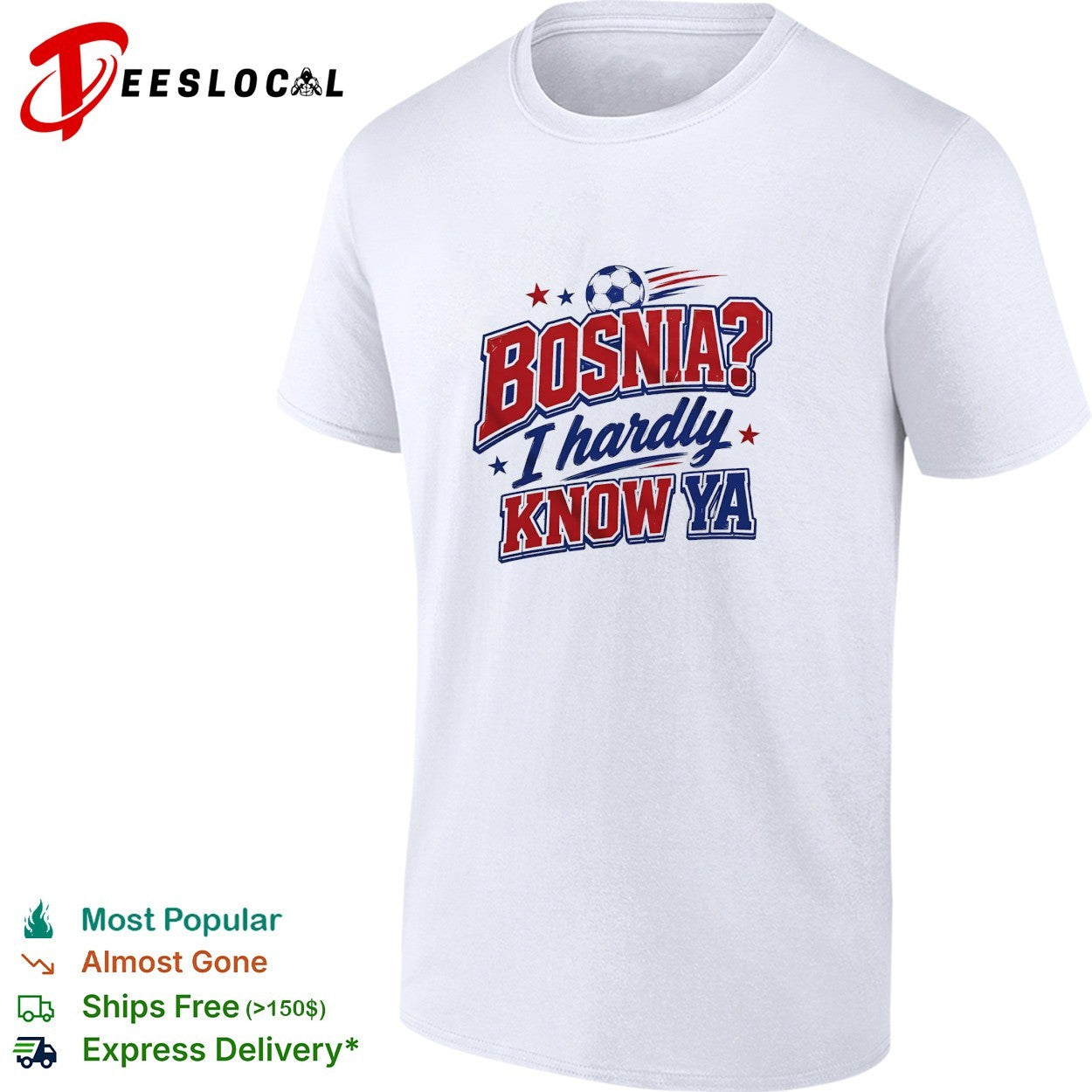 Bosnia I hardly know ya soccer shirt