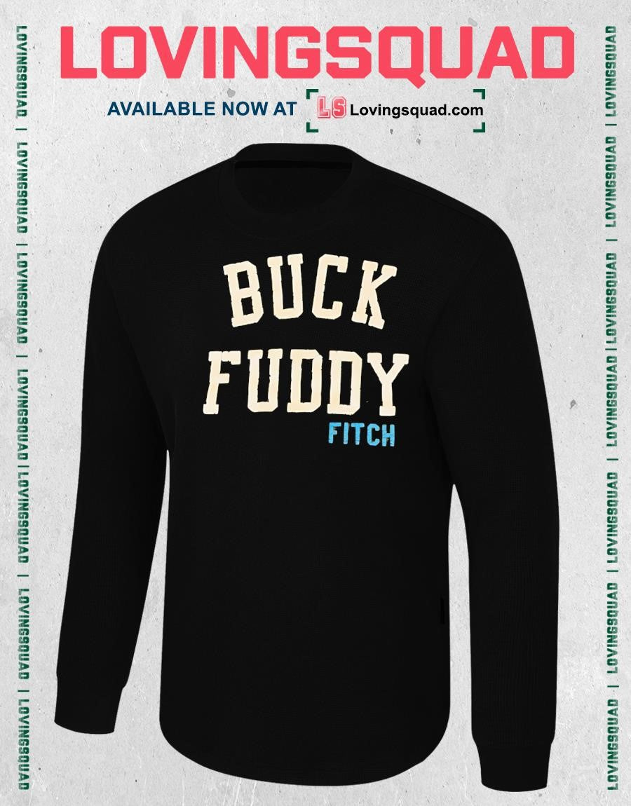 Buck Fuddy Fitch T-shirt