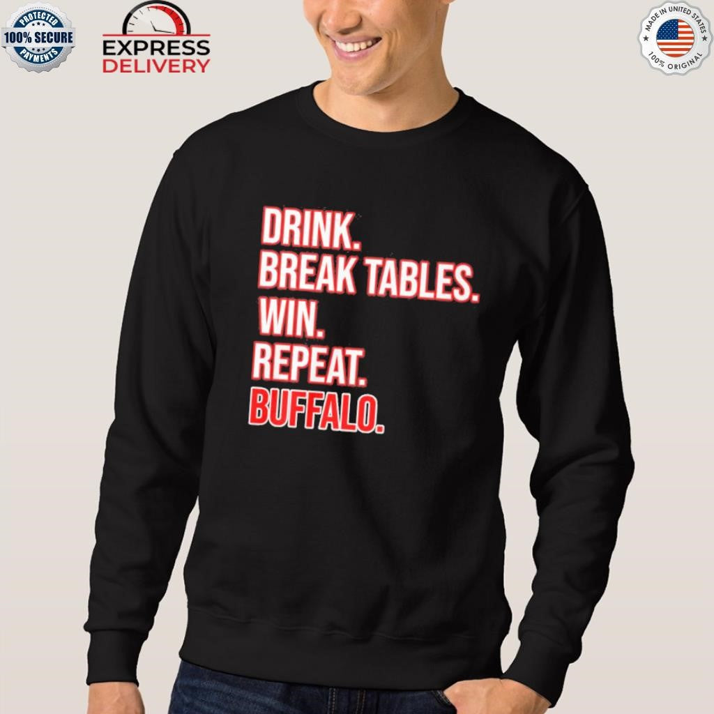Buf Repeat II Drink Break Tables Win Repeat Buffalo Shirt
