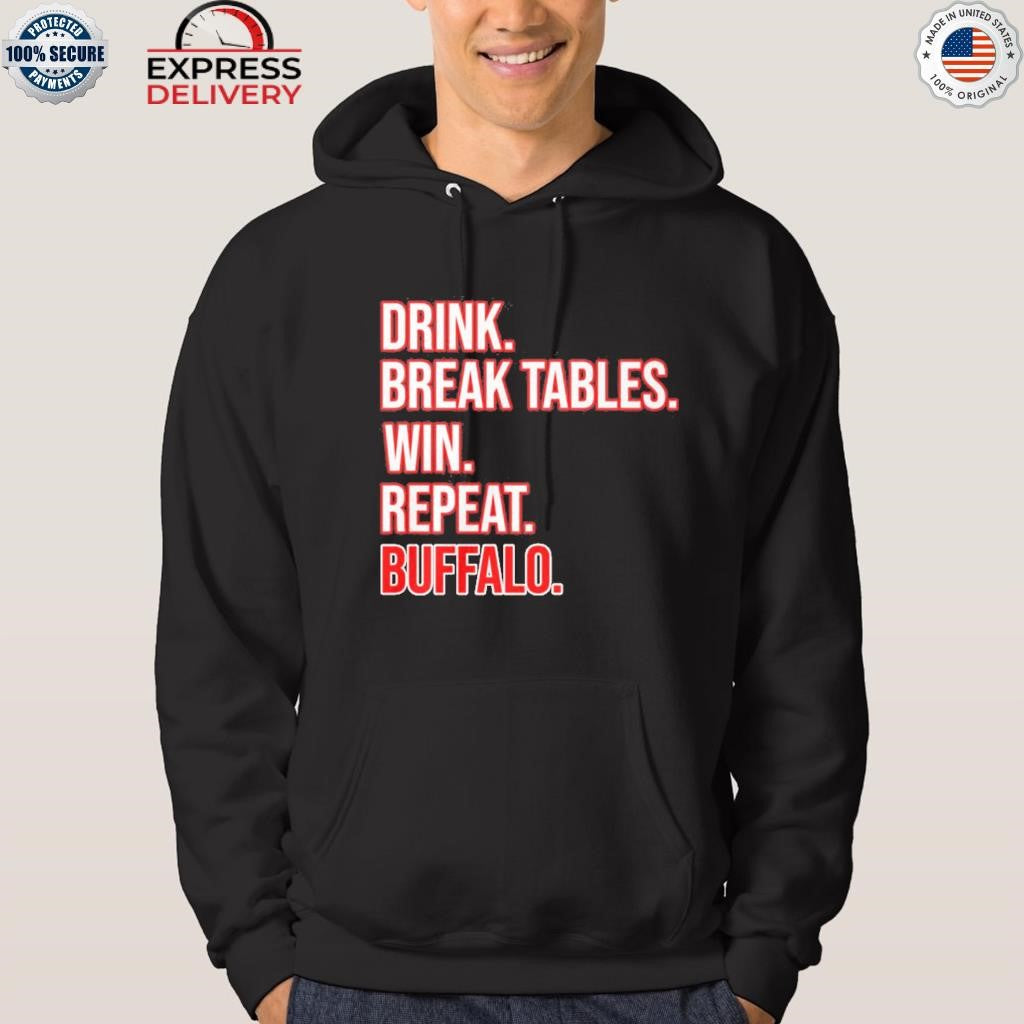 Buf Repeat II Drink Break Tables Win Repeat Buffalo Shirt