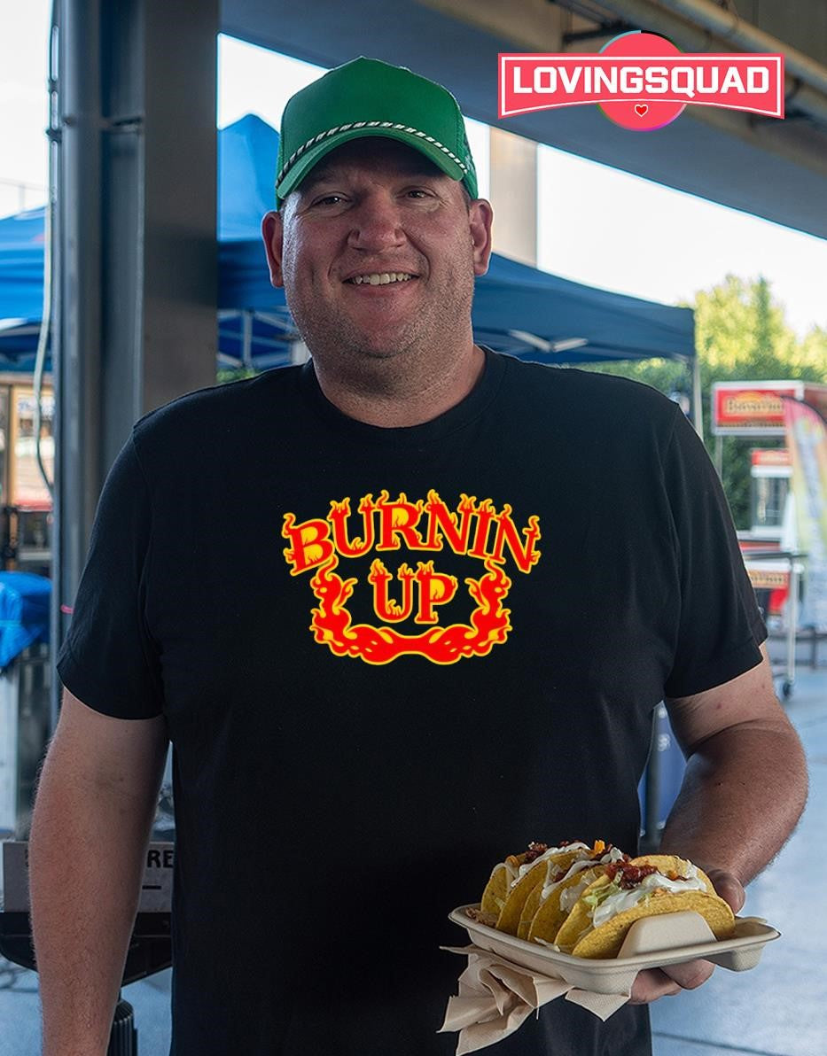 Burnin Up Flame Logo fire flames hot shirt