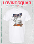 Busch Light Farming Bull Cow T-Shirt