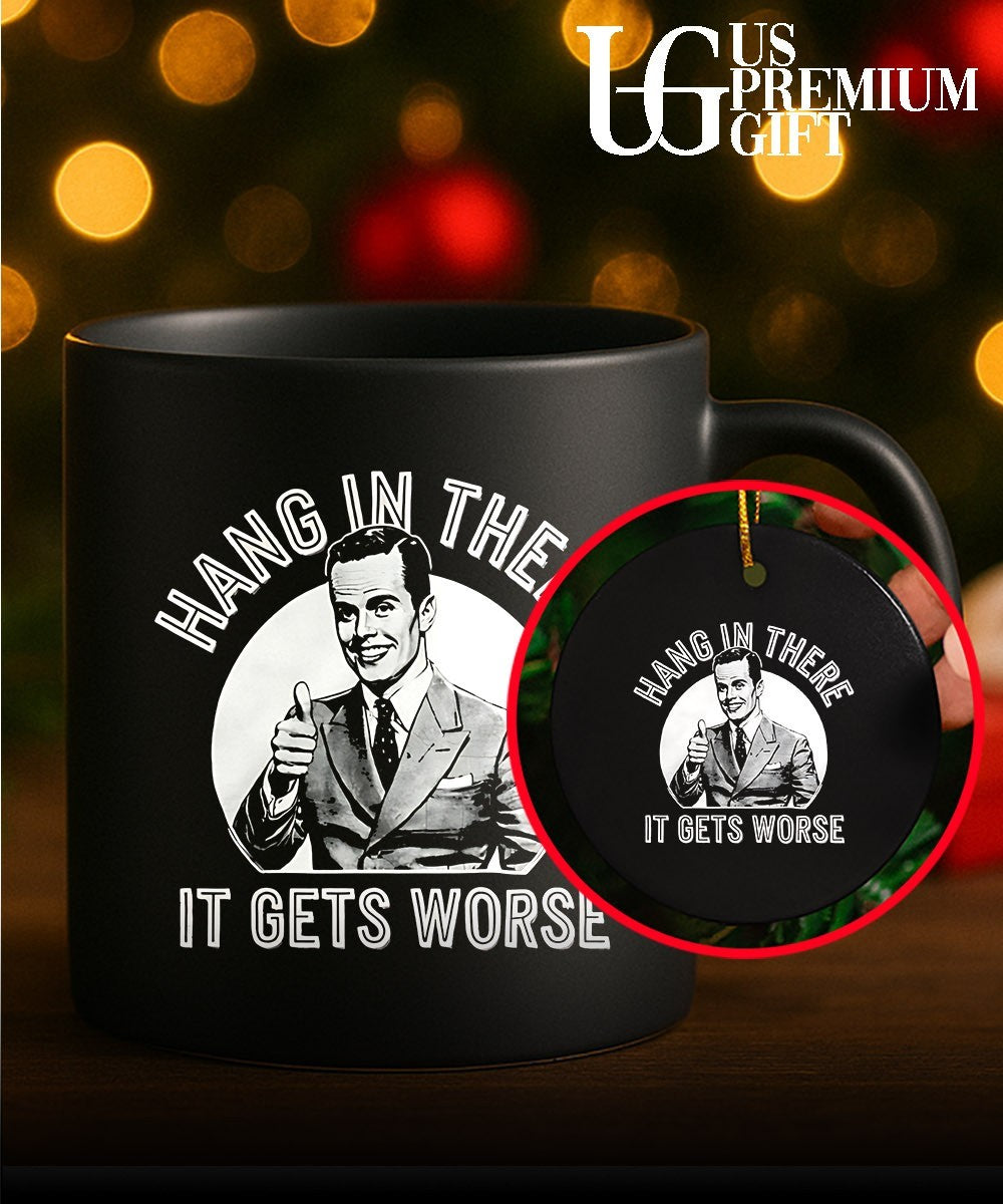 Businessman giving a thumbs up Hang in there it gets worse shirt