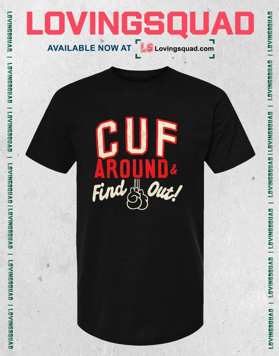 CUF Around and Find Out Cincinnati T-Shirt