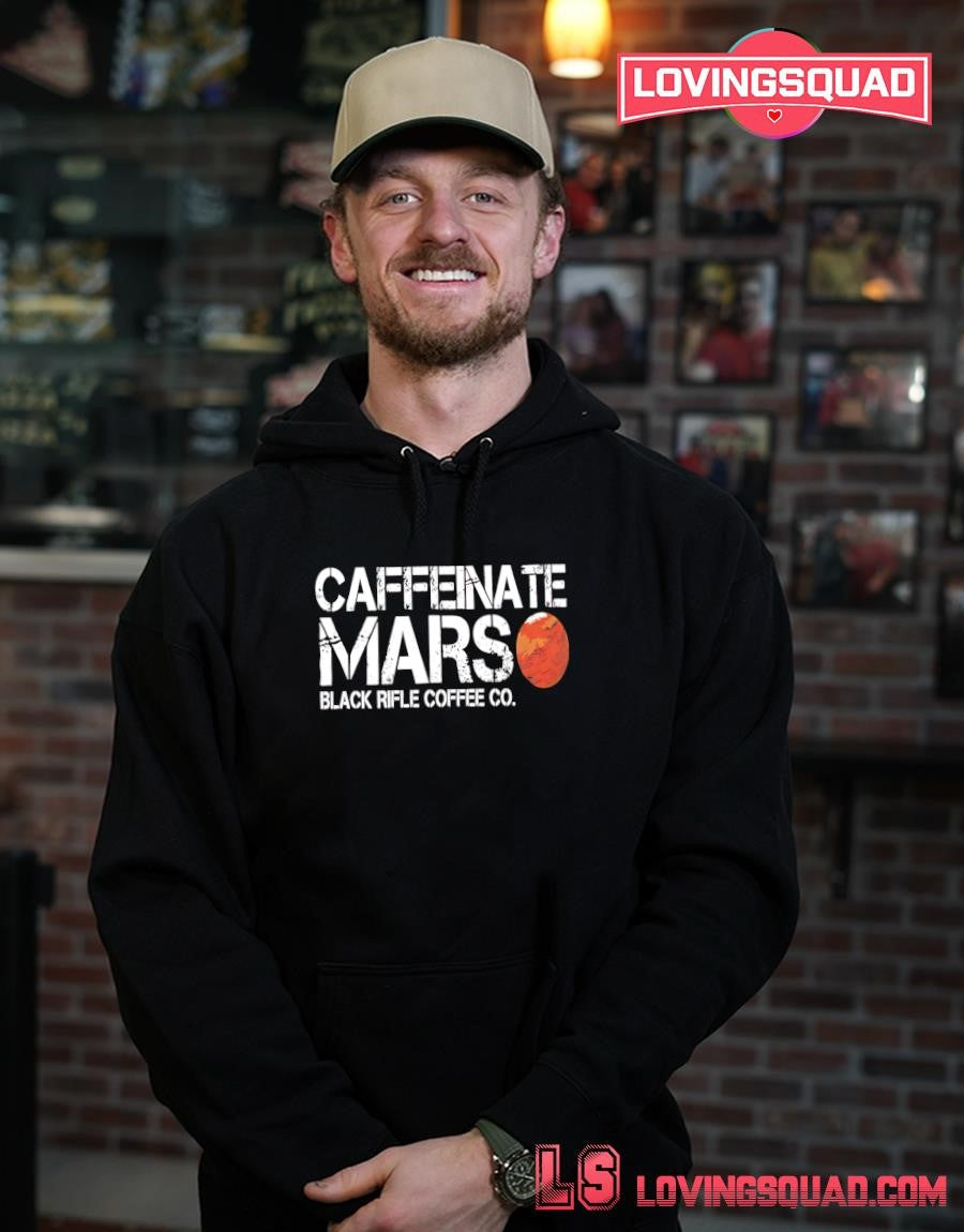 Caffeinate Mars Black Rifle Coffee Co T-shirt