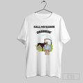 Call Me Ranch Cause I Be Dressin T-Shirts, Hoodie, Sweatshirt | InkRitualCo.com