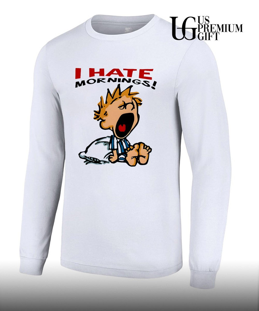 Calvin and Hobbes I hate Mornings shirt