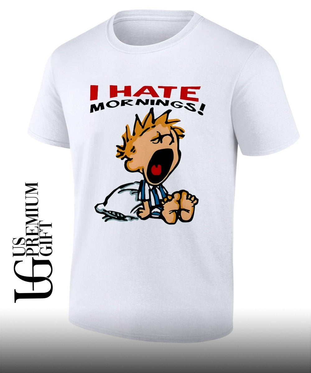 Calvin and Hobbes I hate Mornings shirt