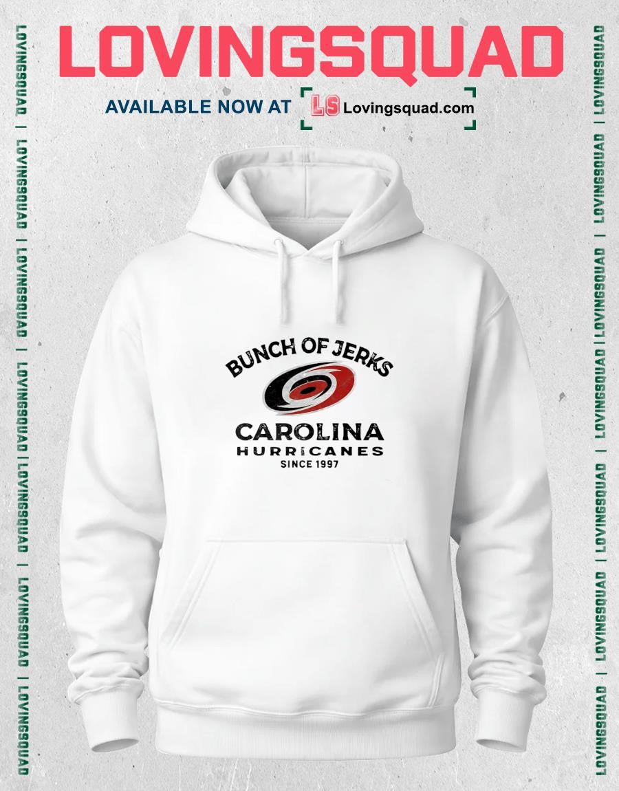 Carolina Hurricanes Bunch of Jerks Since 1997 T-shirt
