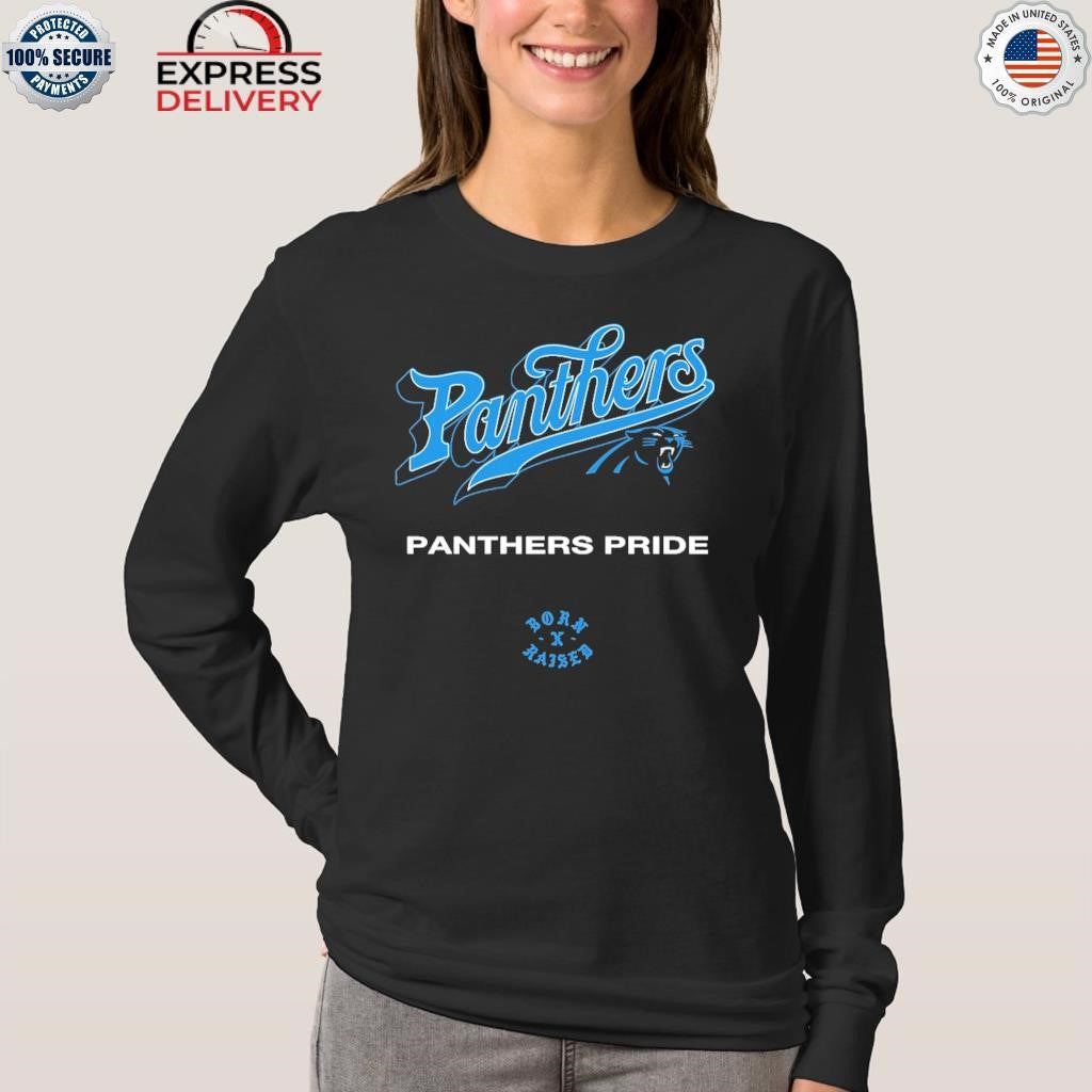 Carolina Panthers Born x Raised Panthers Pride Shirt
