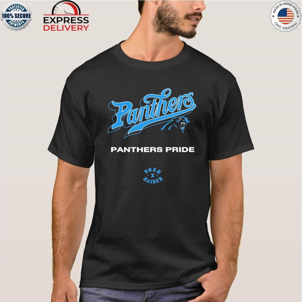 Carolina Panthers Born x Raised Panthers Pride Shirt