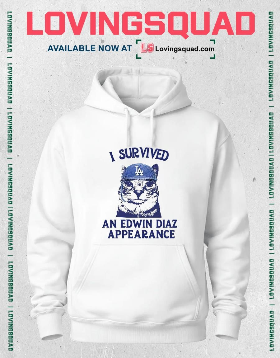 Cat Los Angeles Dodgers I Survived A An Edwin Diaz Appearance T-shirt