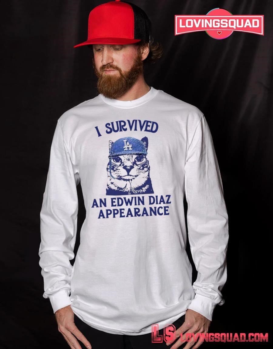 Cat Los Angeles Dodgers I Survived A An Edwin Diaz Appearance T-shirt
