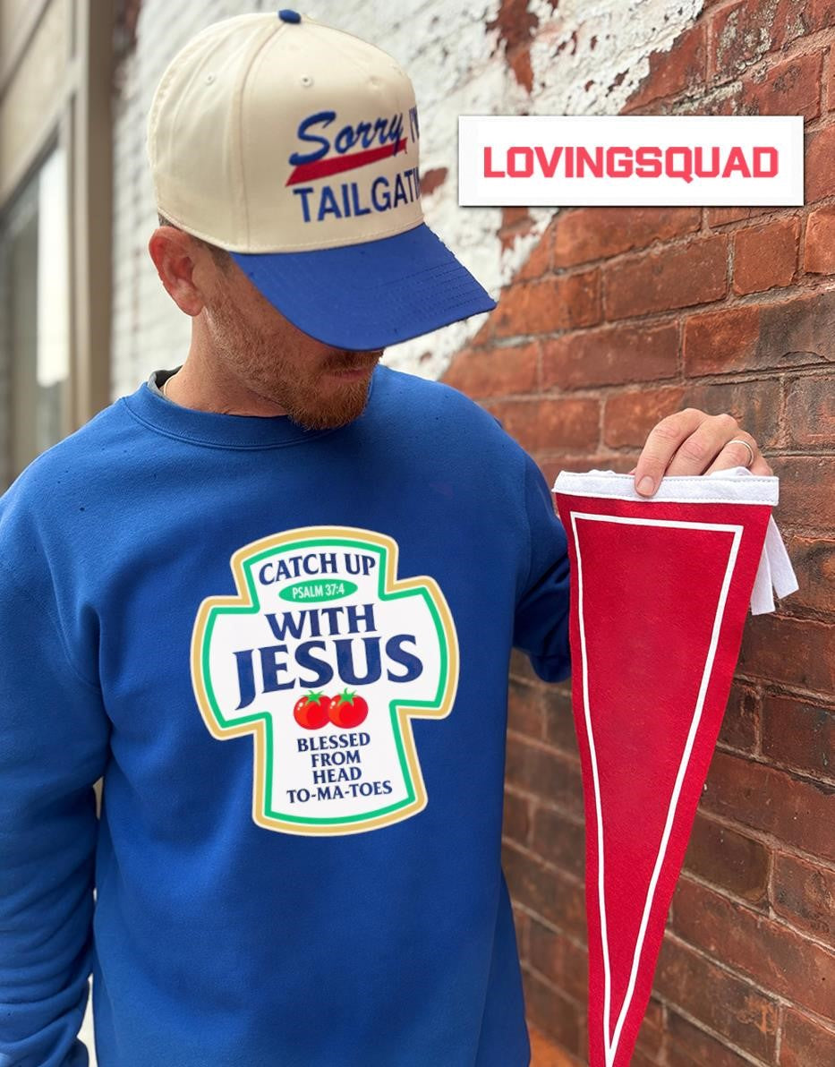 Catch up with Jesus Psalm 37 4 Blessed from Head to-ma-toes shirt