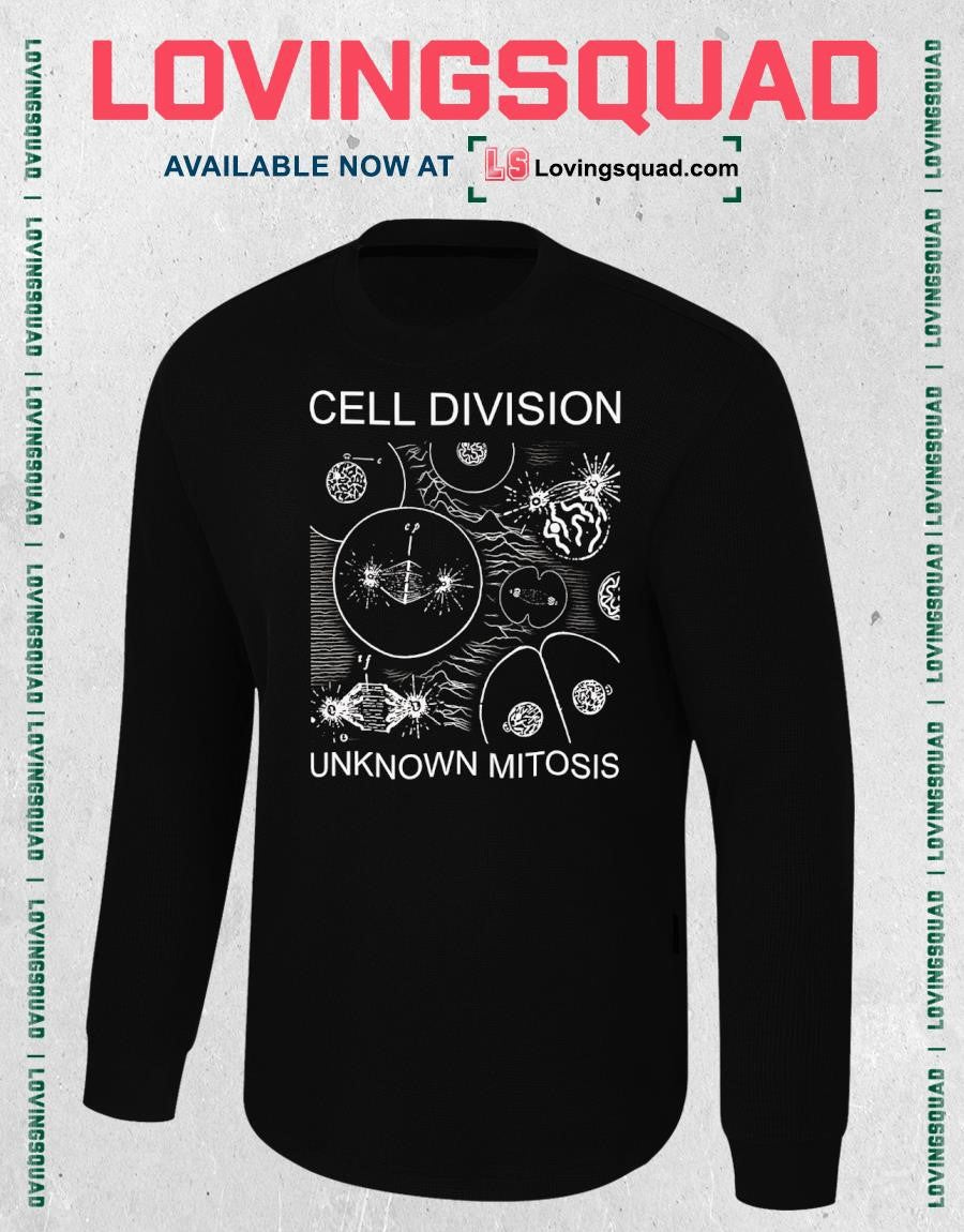 Cell Division Unknown Mitosis T-shirt