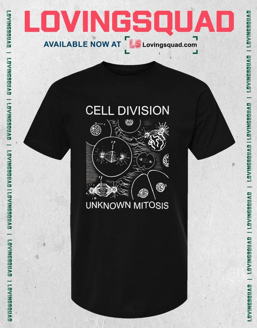 Cell Division Unknown Mitosis T-shirt