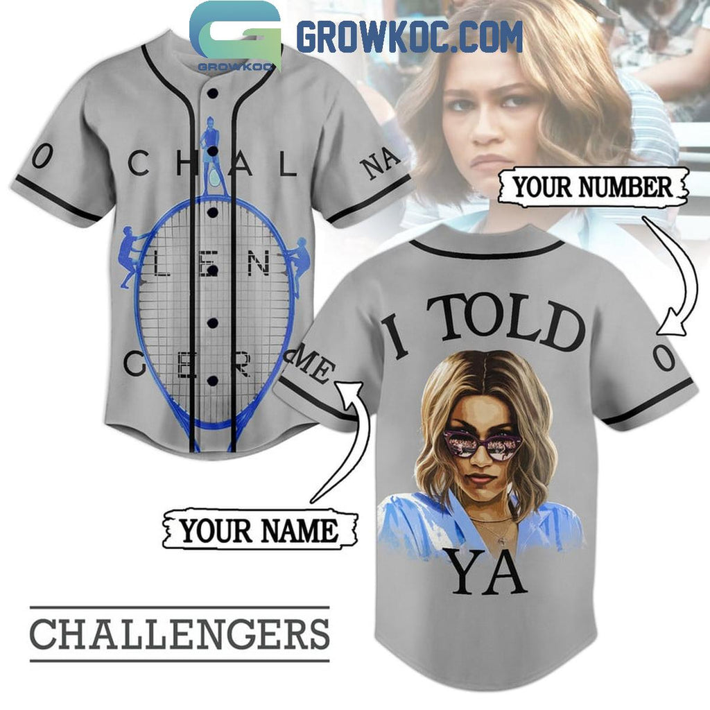 Challengers I Told Ya Fan Personalized Baseball Jersey