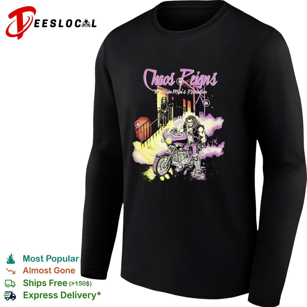 Chaos Reigns The Main Mans Revolution shirt