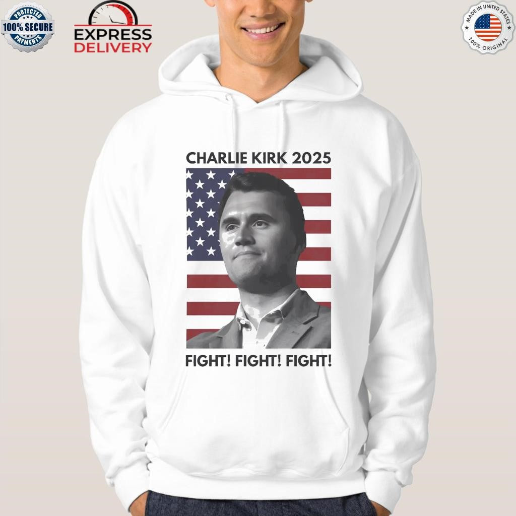 Charlie Kirk 2025 Fight Shirt