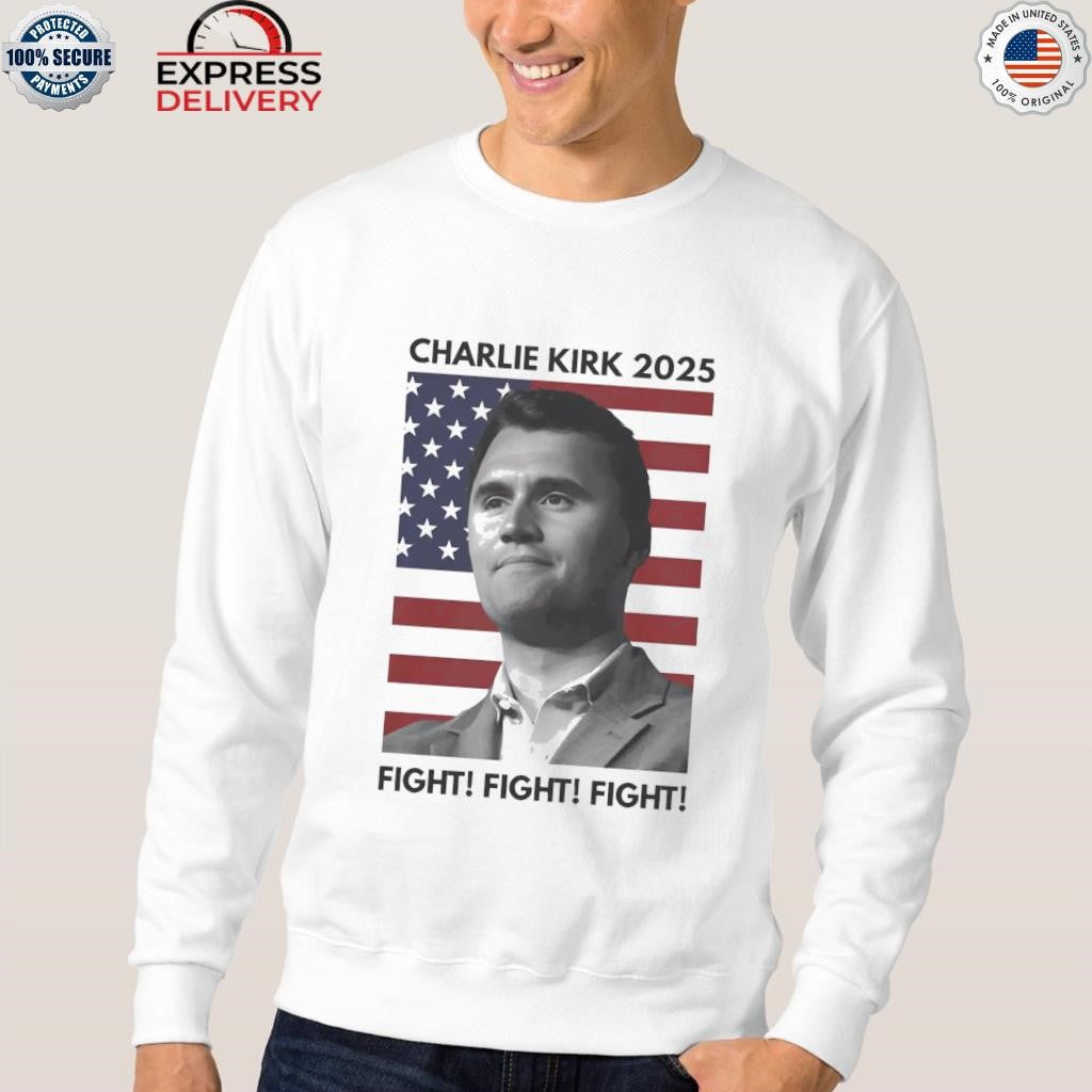 Charlie Kirk 2025 Fight Shirt