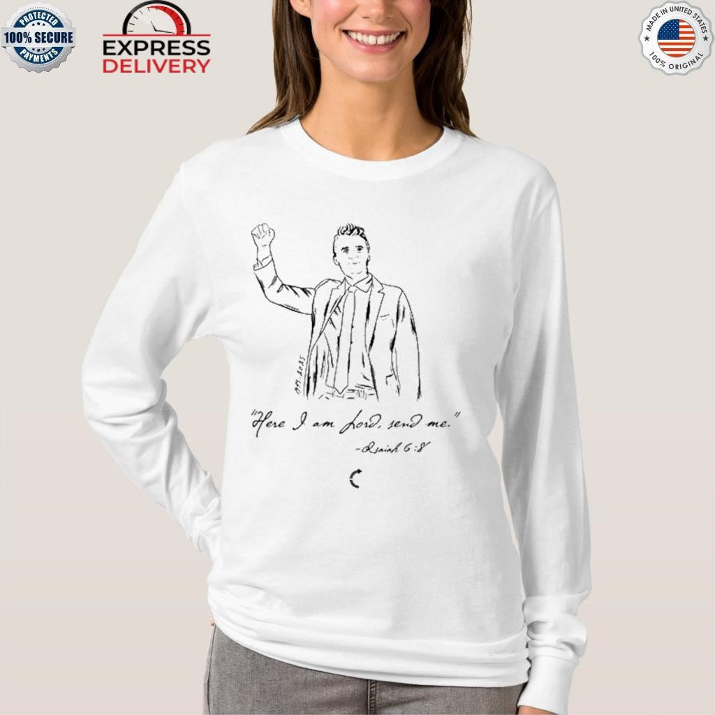 Charlie Kirk Send Me Shirt
