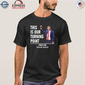 Charlie Kirk This Is Our Turning Point Shirt
