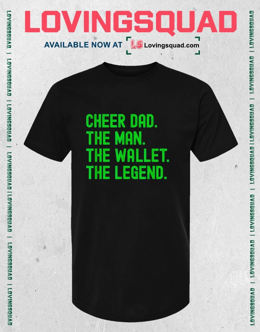 Cheer Dad Green Funny Cheerleading Man Wallet Legend T-Shirt