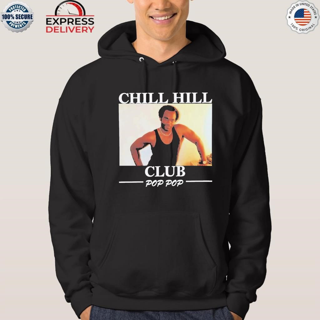 Chill Hill Club Pop Pop Shirt