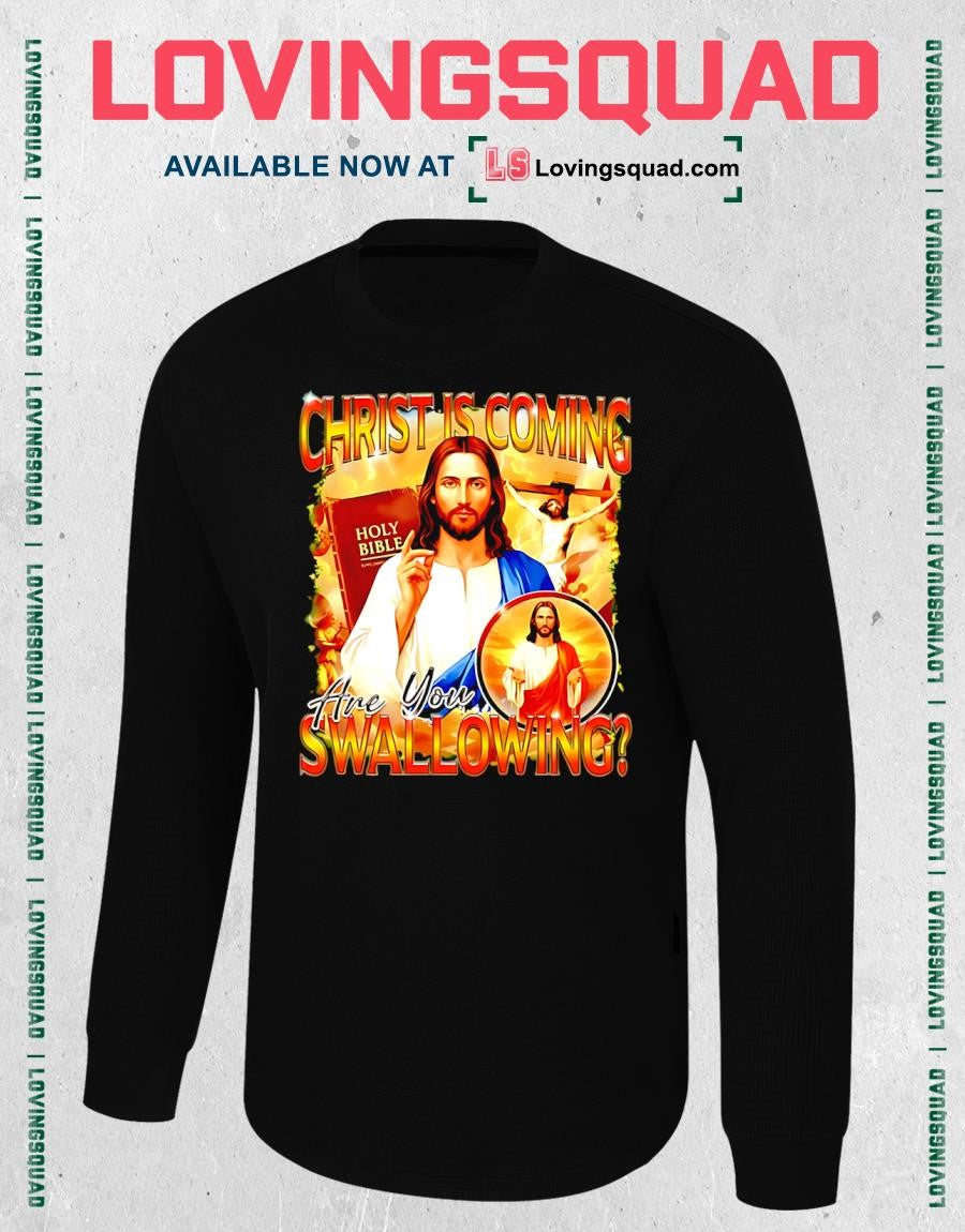 Christ Is Coming Are You Swallowing 90s Bootleg T-shirt