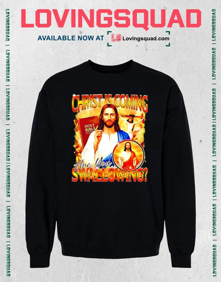 Christ Is Coming Are You Swallowing 90s Bootleg T-shirt