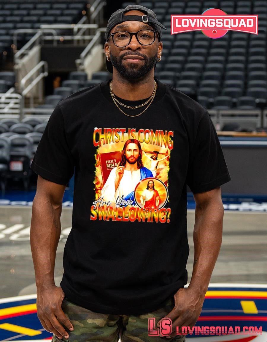 Christ Is Coming Are You Swallowing 90s Bootleg T-shirt