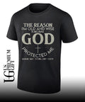 Christian Faith The reason I’m old and wise is because God protected me shirt
