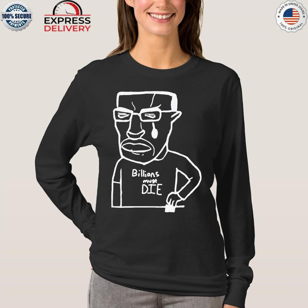Chudjak Billions Must Die Shirt