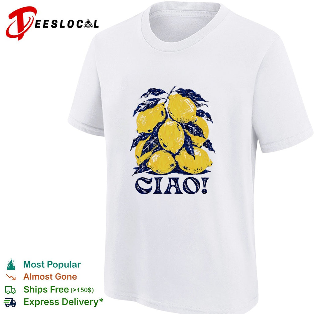 Ciao lemons shirt