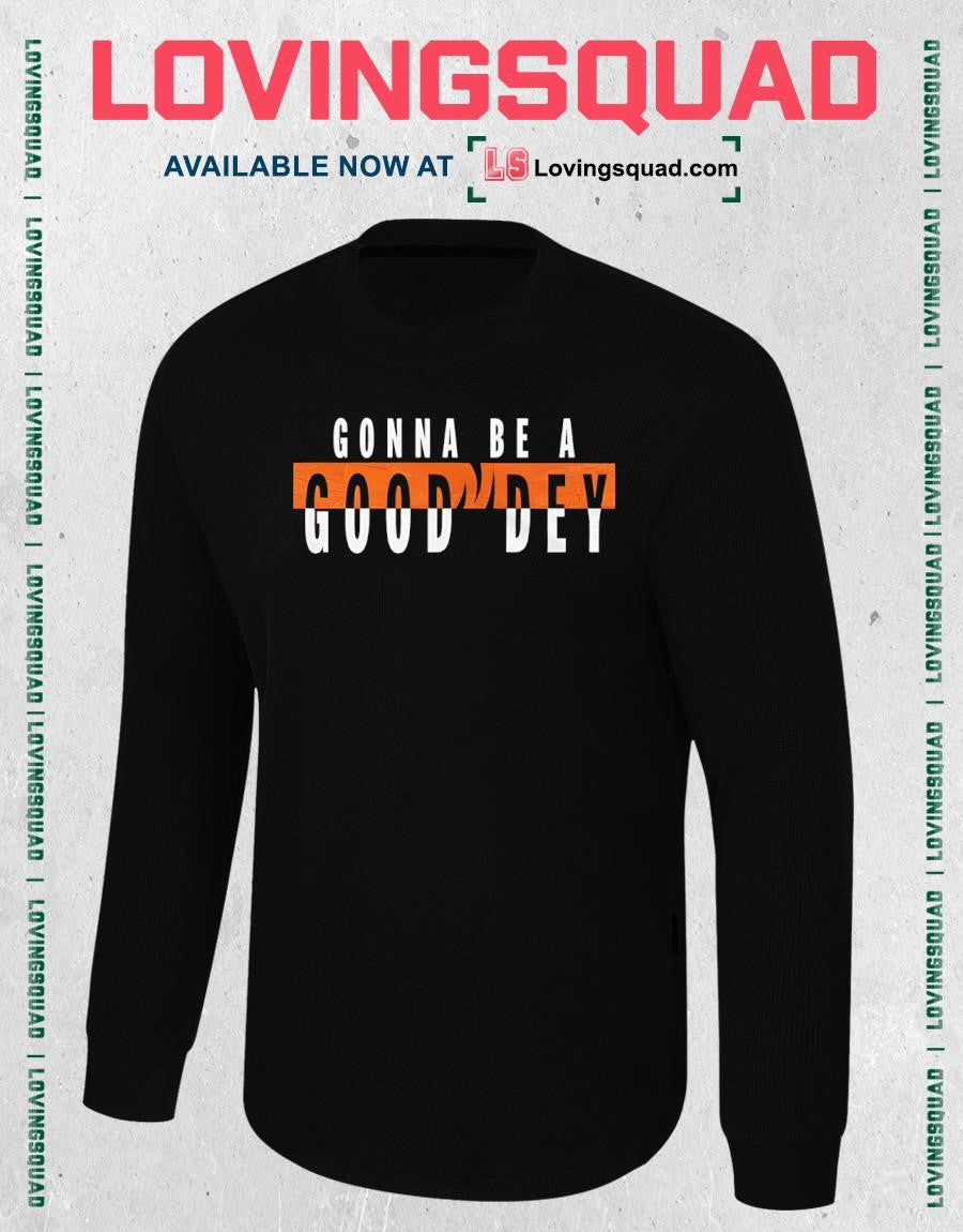 Cincinnati Gonna Be A Good Dey T-shirt