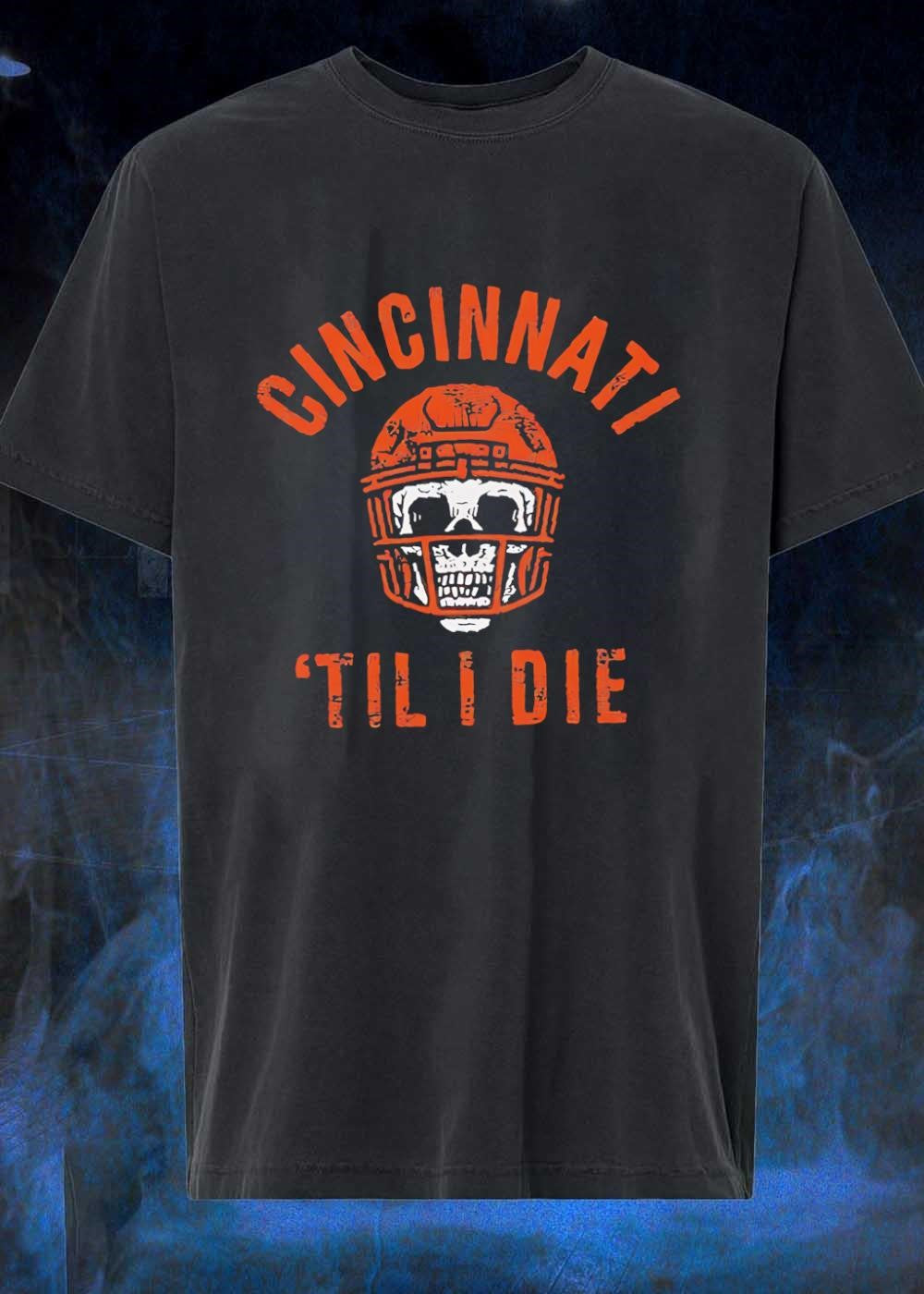 Cincinnati Til I Die Football Skull Helmet shirt