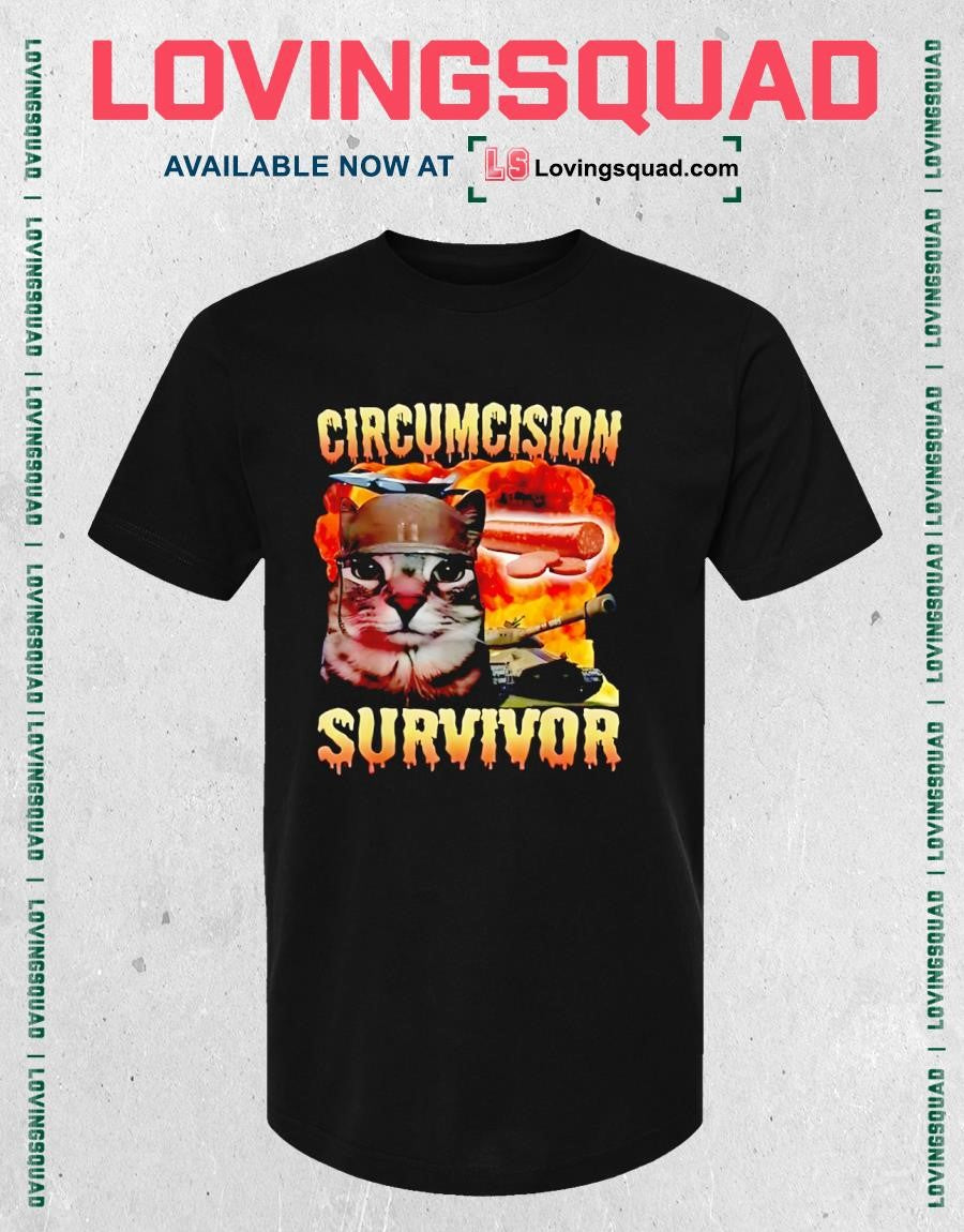 Circumcision Survivor Cat Meme T-shirt