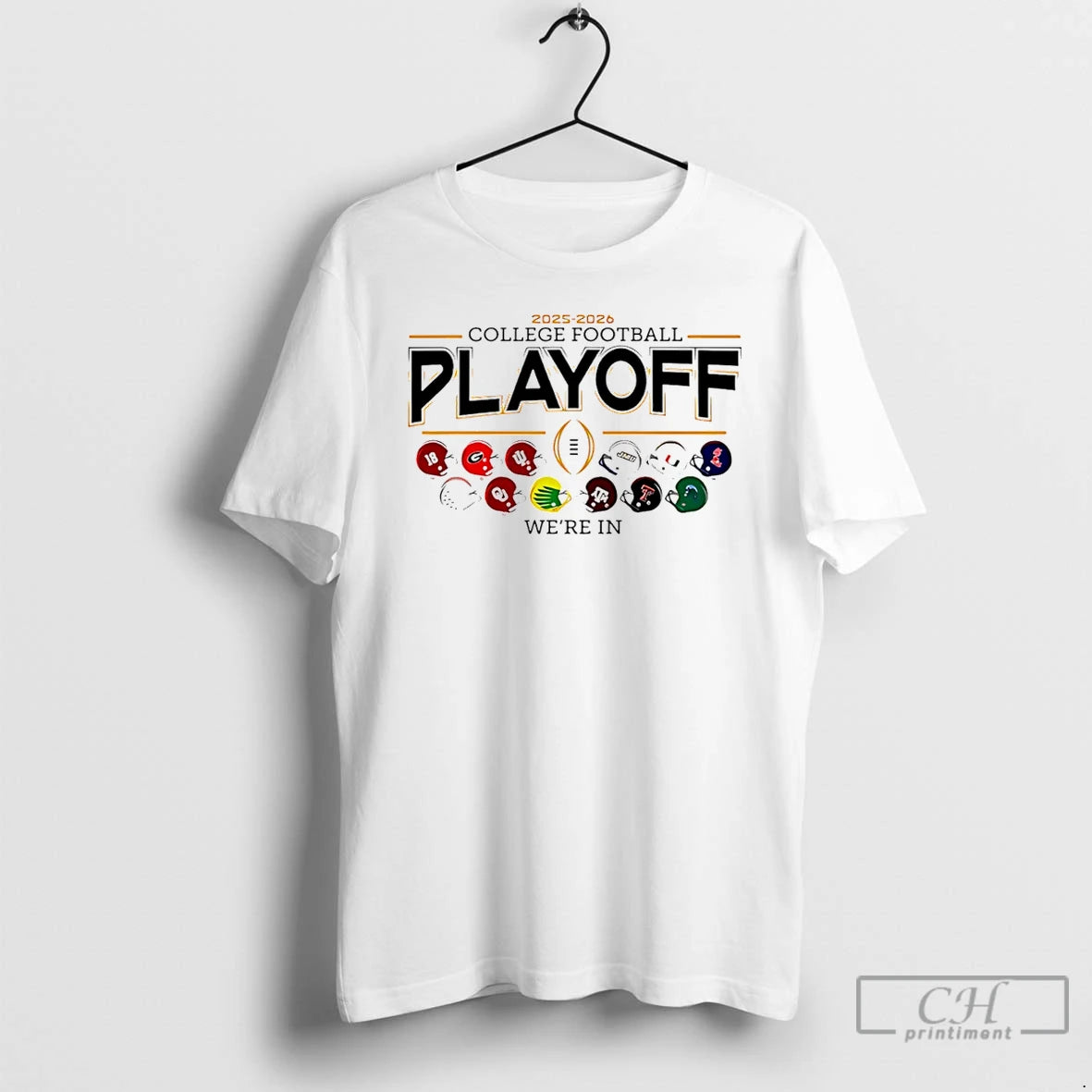 Classic 2025 26 Cfp 12 Team Football Helmet Were In T-Shirts, Hoodie, Sweatshirt | InkRitualCo.com