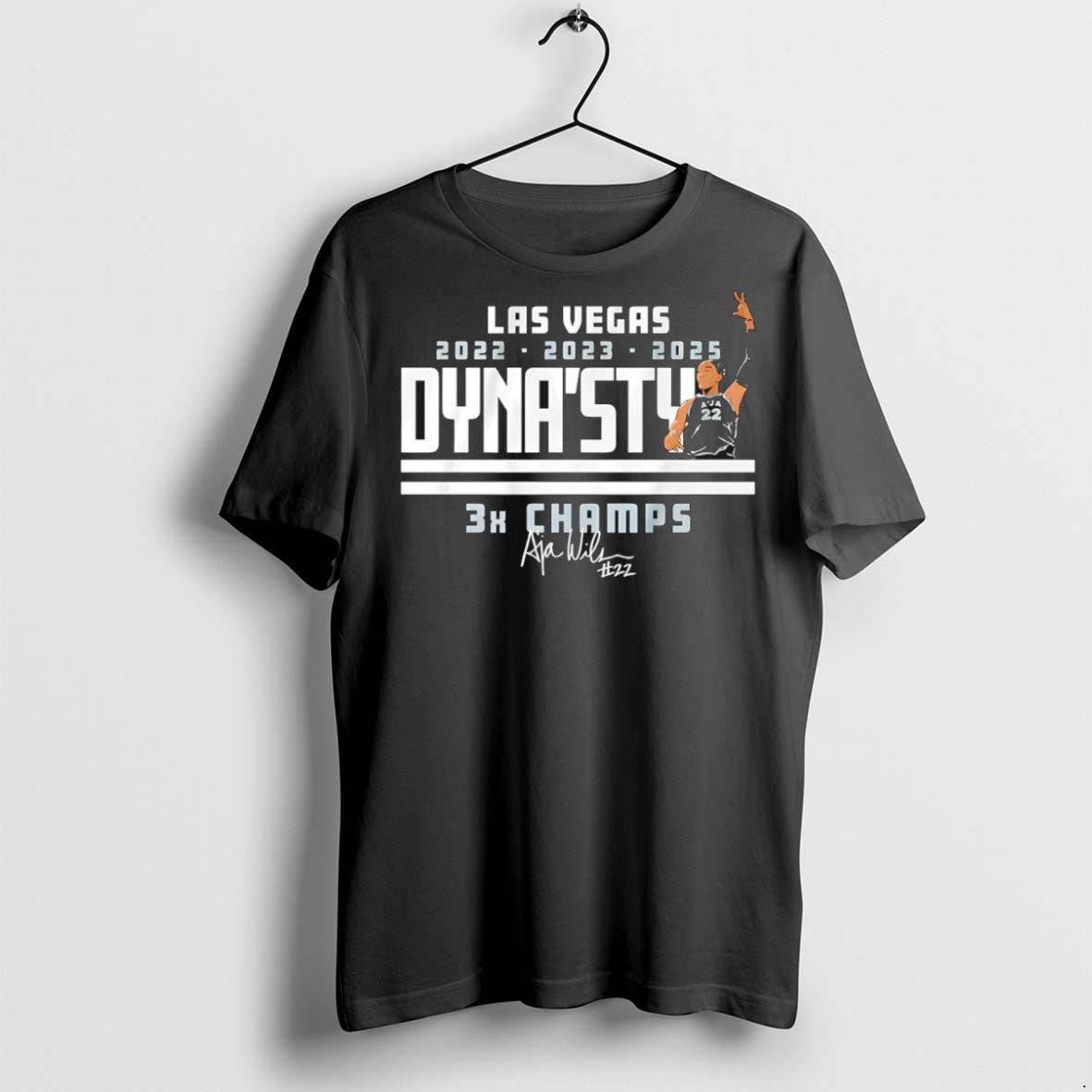 Classic Aja Wilson Las Vegas Aces 2022 2023 2025 Dynasty 3x Champs T Shirts Hoodie, Sweatshirt | InkRitualCo.com