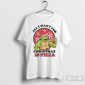 Classic All I Want For Christmas Is Pizza T-Shirts, Hoodie, Sweatshirt | InkRitualCo.com