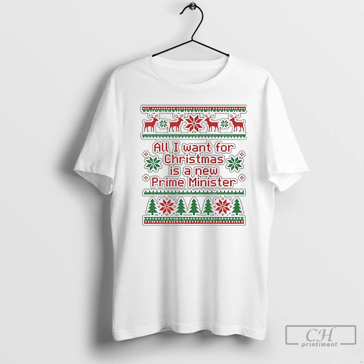 Classic All I Want For Christmas Is New Prime Minister Ugly Christmas T Shirts Sweater Hoodie, Sweatshirt | InkRitualCo.com