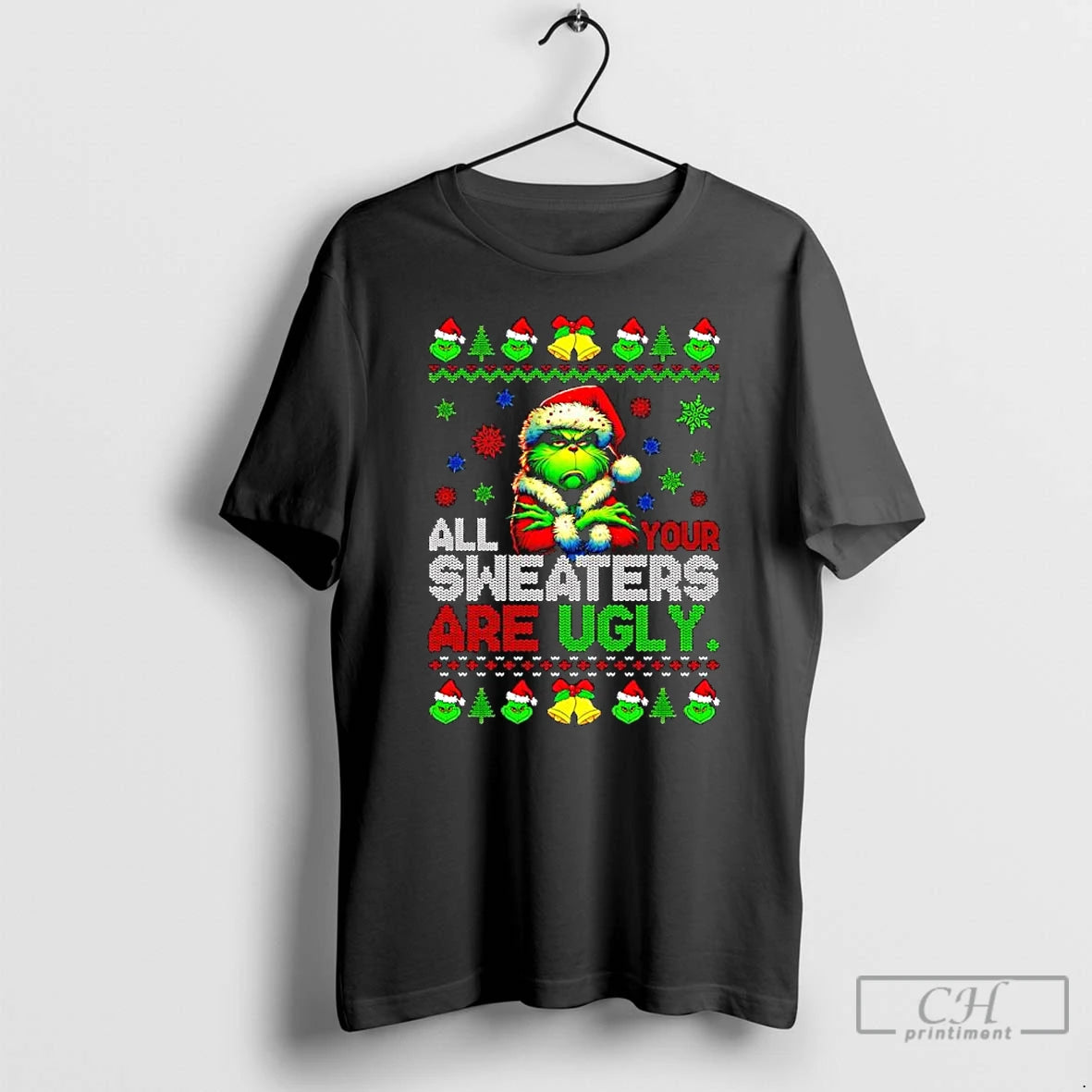 Classic All Your Sweaters Are Ugly Christmas Green Guy Grinch T-Shirts, Hoodie, Sweatshirt | InkRitualCo.com