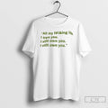 Classic All My Fucking Life I Own You I Still Own You T Shirts Sweater Hoodie, Sweatshirt | InkRitualCo.com