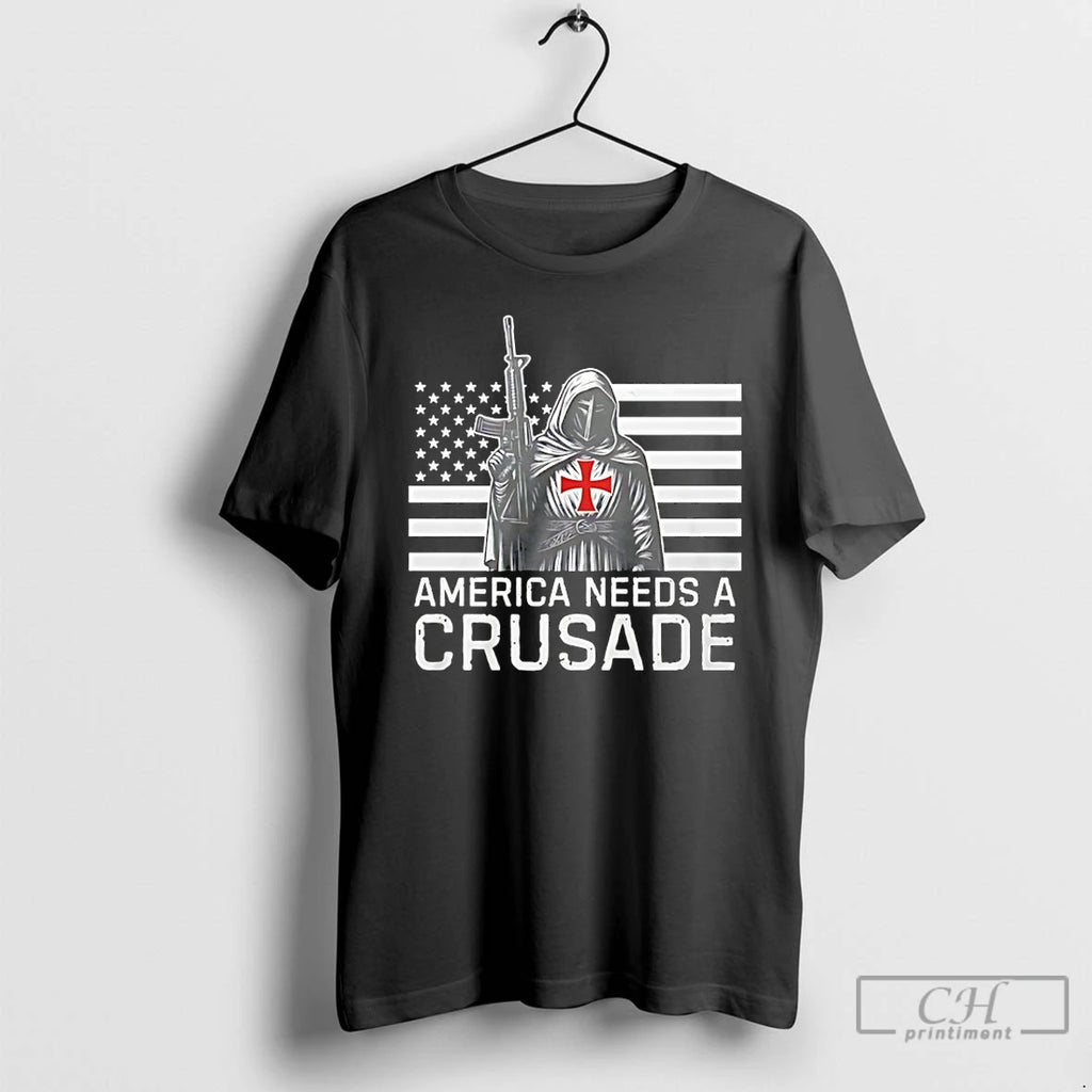 Classic America Needs A Crusade Flag T-Shirts, Hoodie, Sweatshirt | InkRitualCo.com
