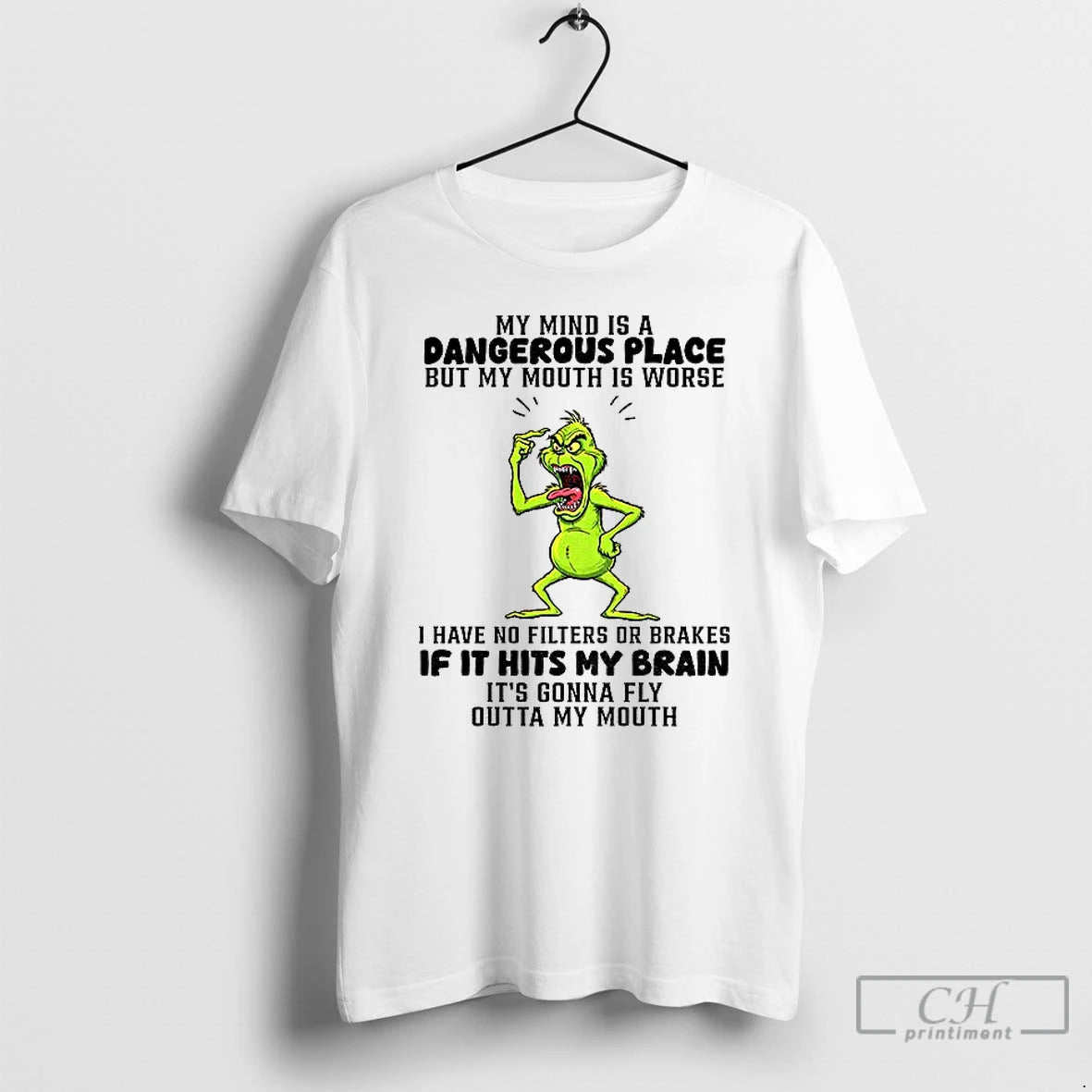 Classic Angry Grinch My Mind Is A Dangerous Place But My Mouth Is Worse T-Shirts, Hoodie, Sweatshirt | InkRitualCo.com