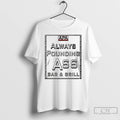 Classic Apa Always Pounding Ass Bar Grill T-Shirts, Hoodie, Sweatshirt | InkRitualCo.com