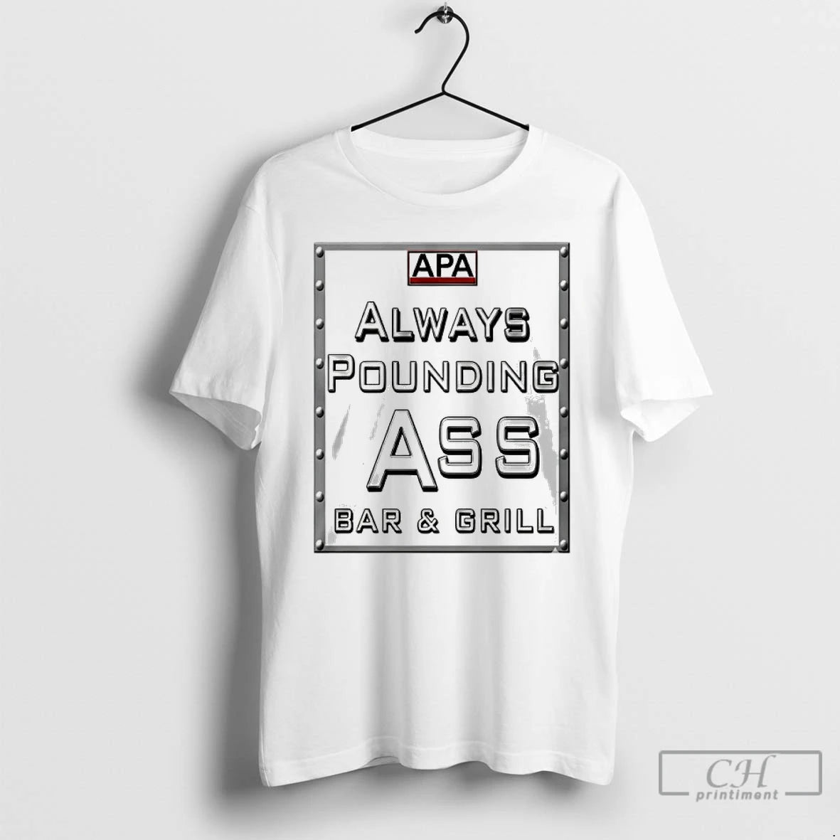 Classic Apa Always Pounding Ass Bar Grill T-Shirts, Hoodie, Sweatshirt | InkRitualCo.com