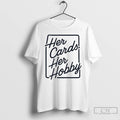 Classic Ashley Her Cards Her Hobby T-Shirts, Hoodie, Sweatshirt | InkRitualCo.com