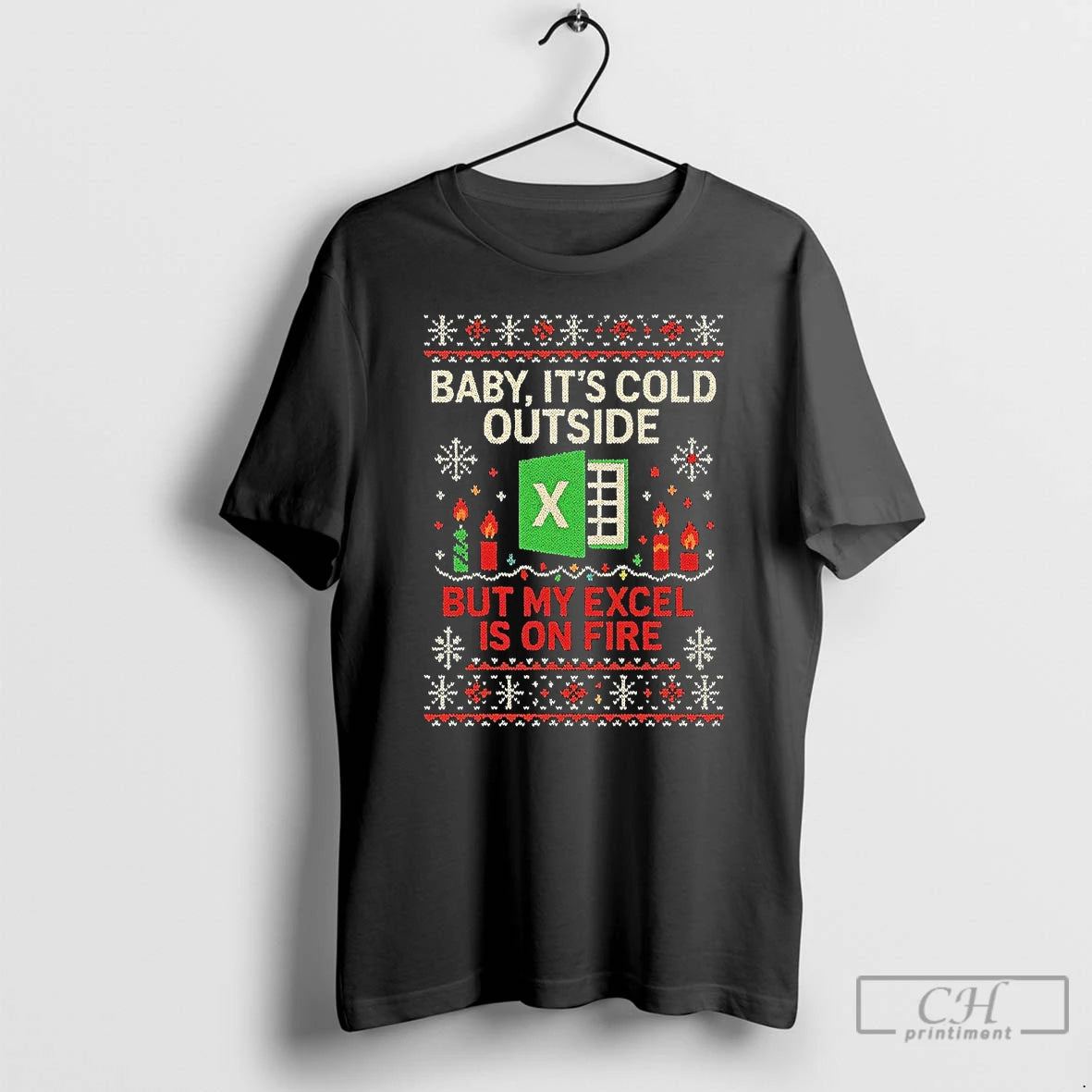 Classic Baby Its Cold Outside But My Excel Is On Fire Ugly Christmas T Shirts Hoodie, Sweatshirt | InkRitualCo.com