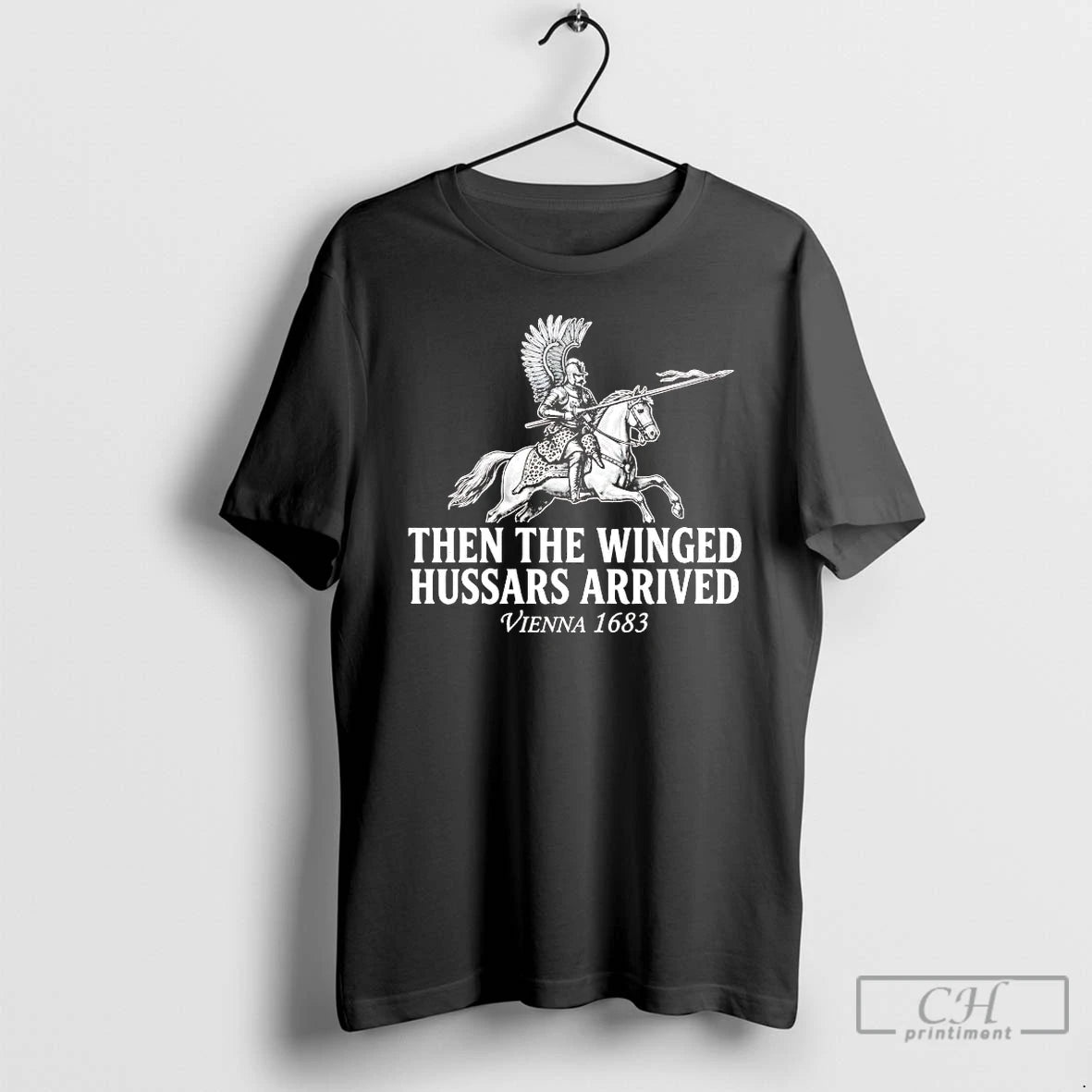 Classic Battle Of Vienna Then The Winged Hussars Arrived 1683 T-Shirts, Hoodie, Sweatshirt | InkRitualCo.com